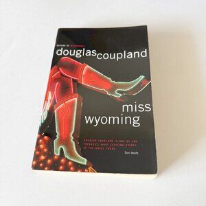 Miss Wyoming  by Douglas Coupland